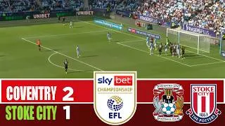 COVENTRY CITY vs STOKE CITY 2-1 | 2026 Championship | Match Highlights
