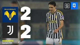 L'HELLAS blocca i bianconeri: Verona-Juventus 2-2 | Serie A TIM | DAZN Highlights
