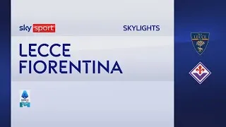 Lecce-Fiorentina 0-6: gol e highlights | Serie A
