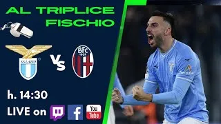 AL TRIPLICE FISCHIO - Post Partita di Lazio-Bologna - 18/02/2024
