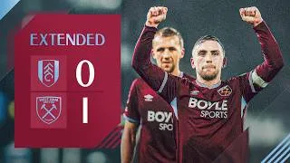 Massive Performance At Craven Cottage! ⚒️ | Fulham 0-1 West Ham | Premier League Extended Highlights