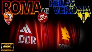 ROMA vs HELLAS VERONA [PRE MATCH]｜SERIE-A 2023-24 MATCHDAY 21｜20/01/2024 STADIO OLIMPICO