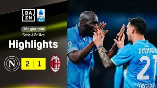 POLITANO e LUKAKU fanno volare CONTE: Napoli-Milan 2-1 | Serie A Enilive | DAZN Highlights
