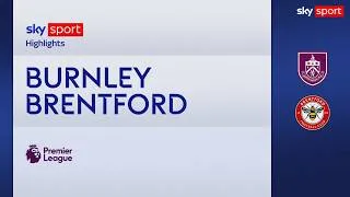 Burnley-Brentford 3-4: gol e highlights | Premier League