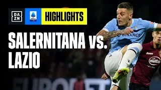 Immobile e Milinkovic-Savic show: Salernitana-Lazio 0-3 | Serie A TIM | DAZN Highlights