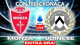 🇮🇹 MONZA vs UDINESE in DIRETTA con TELECRONACA | SERIE A LIVE