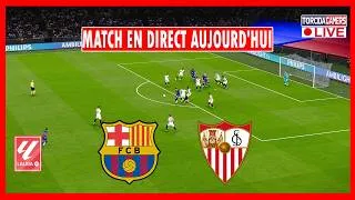 BARCELONE vs SÉVILLE EN DIRECT | LALIGA 2026 | REGARDER LE MATCH EN DIRECT AUJOURD’HUI