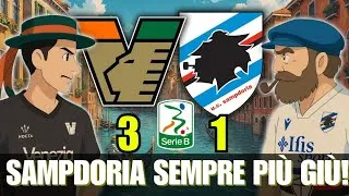 VENEZIA - SAMPDORIA 3-1 | SERIE B | SAMPDORIA SEMPRE PIU' GIU'!