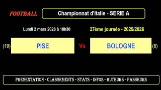 PISE - BOLOGNE : 27ème journée Série A - Match football - Saison 2025-2026