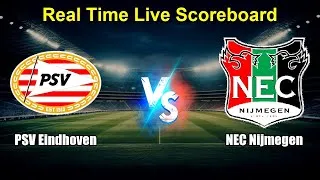 PSV Eindhoven vs NEC Nijmegen Live Score - Netherlands Eredivisie
