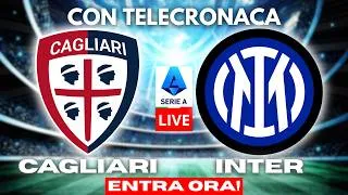 🇮🇹 CAGLIARI vs INTER in DIRETTA con TELECRONACA | SERIE A LIVE