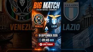 Venezia vs Lazio ⚽🔥 | Serie A | September 19, 2026