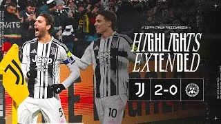 DOMINANT PERFORMANCE | EXTENDED HIGHLIGHTS Juventus-Udinese 2-0 | Coppa Italia
