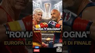 Roma vs Bologna | Ritorno Ottavi Europa League 2026 |  L'ultimo round🔥