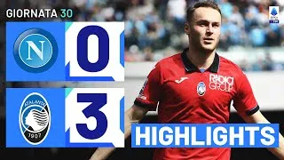 NAPOLI-ATALANTA 0-3 | HIGHLIGHTS | 30ª GIORNATA | SERIE A TIM 2023/24