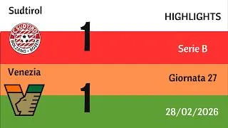 Sudtirol - Venezia 1-1 | HIGHLIGHTS 27 Giornata di Serie B | 28/02/2026
