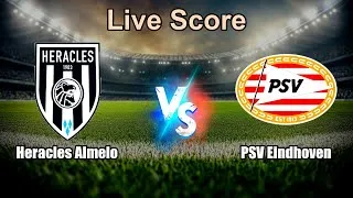 Heracles Almelo vs PSV Eindhoven Live Score - Netherlands Eredivisie